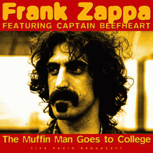 Frank Zappa : The Muffin Man Goes to College